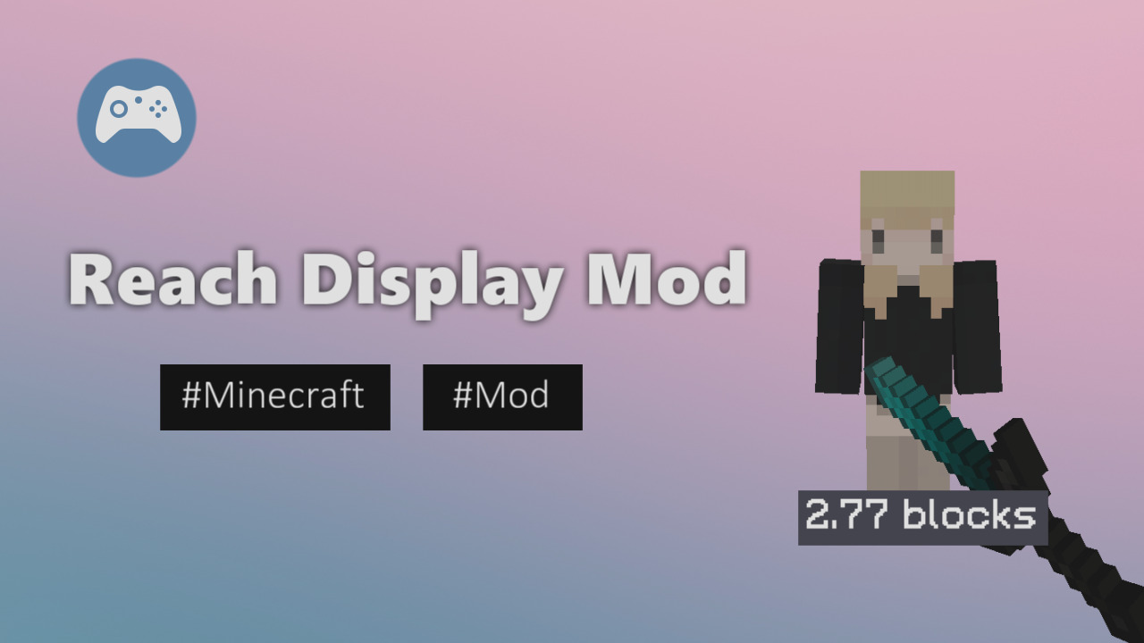 【Minecraft】リーチの長さを表示するMOD 『Reach Display Mod』